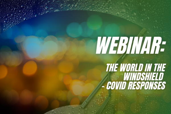 Webinar: The World in the Windshield-COVID Responses: What’s Next for Health Care