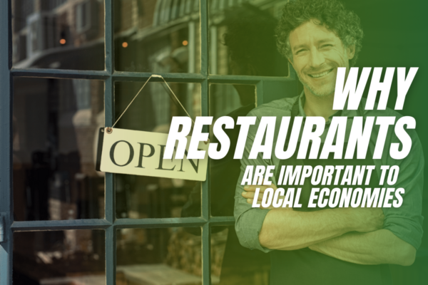 Why Restaurants Are Important to Local Economies