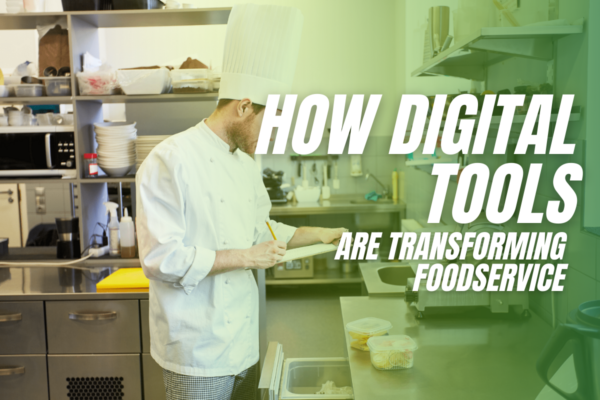 How Digital Tools are Transforming Foodservice