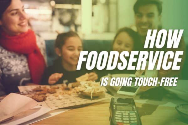 How Foodservice Is Going Touch-Free