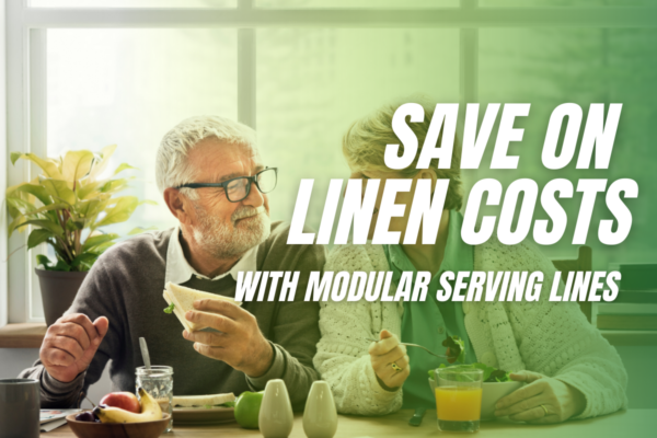 Save on Linen Costs with Modular Serving Lines
